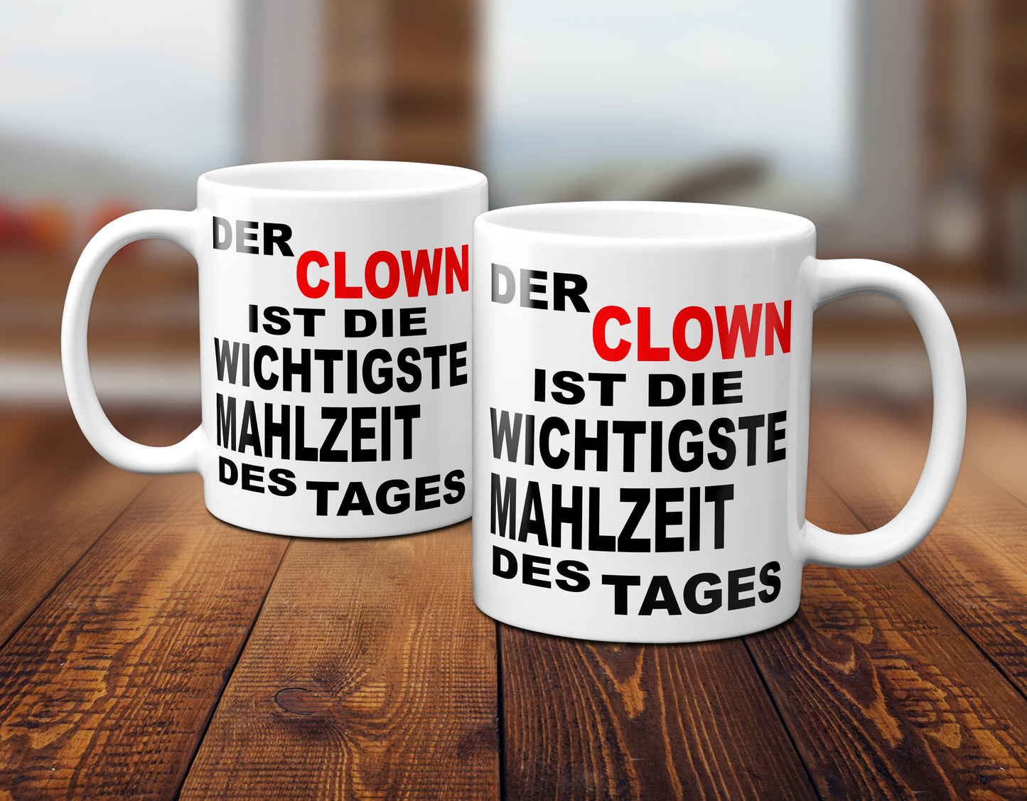 Der Clown ist die wichtigste Mahlzeit des Tages - Tasse