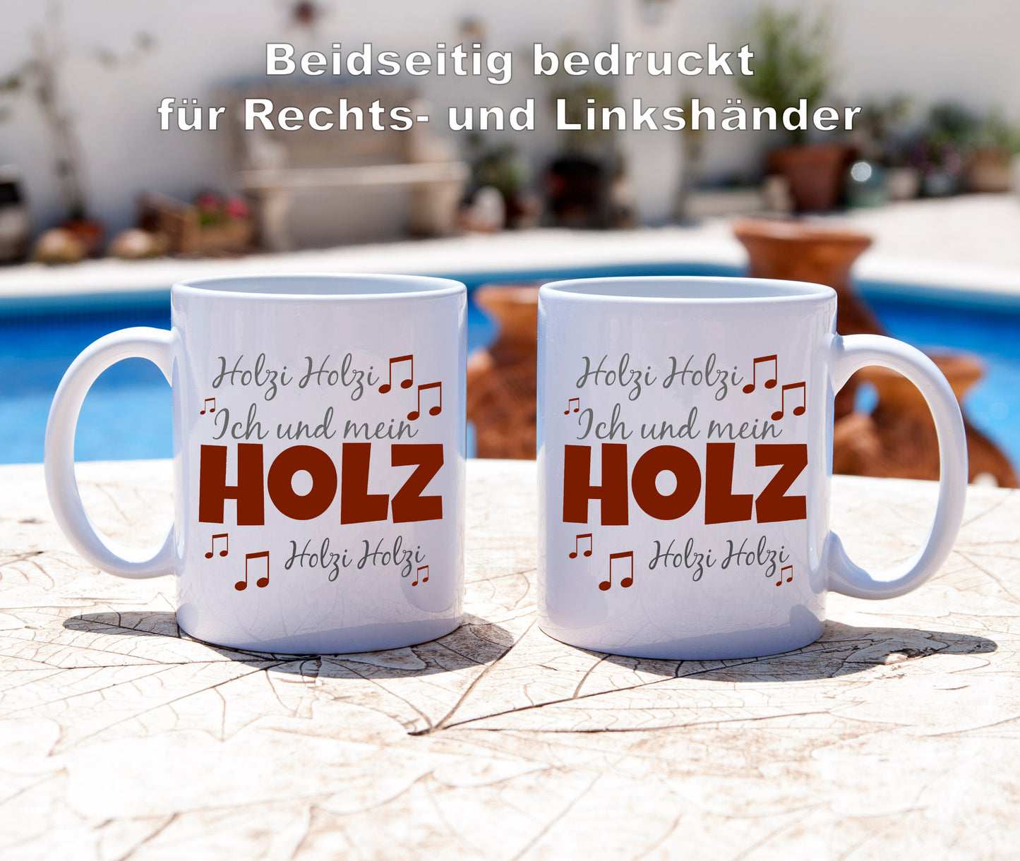 Ich und mein Holz, Holzi, Holzi, Holz (Melodie) - Tasse - Kaffeebecher - Geschenk
