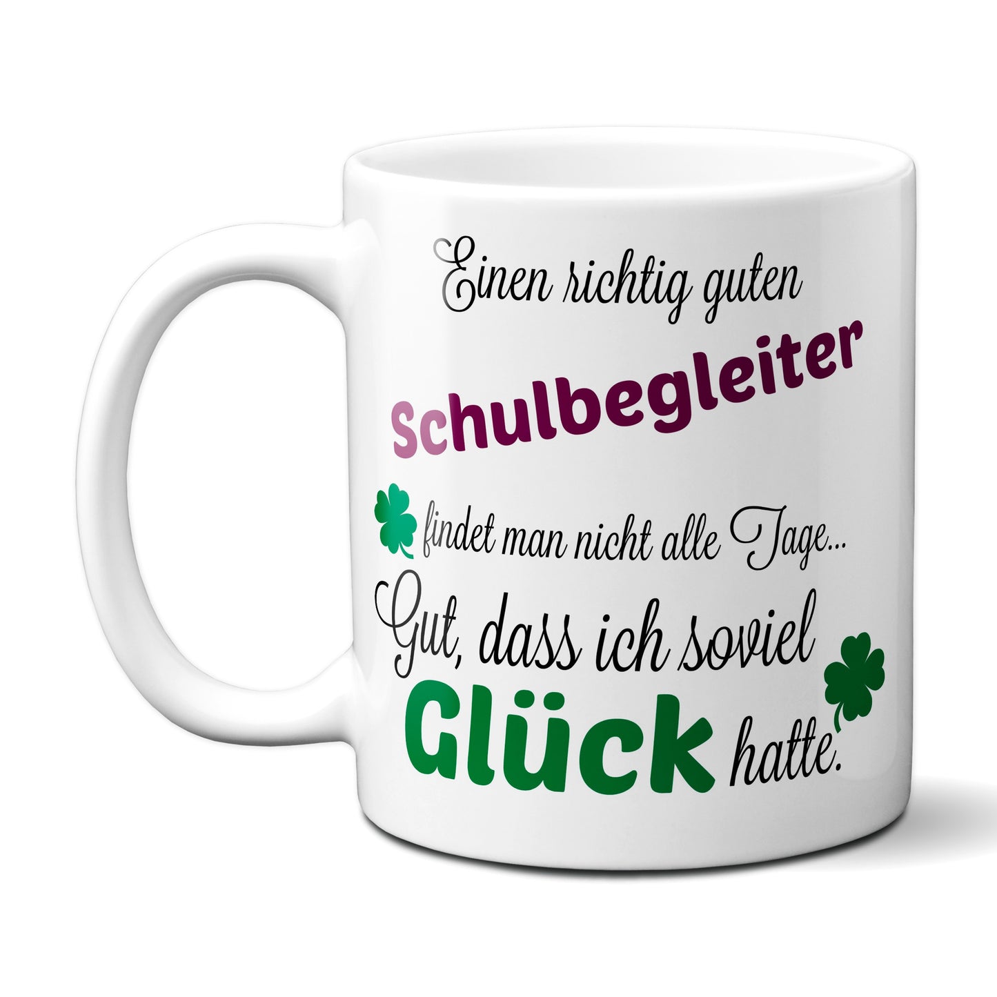 Einen guten Schulbegleiter... - Tasse -Kaffeebecher - Geschenk