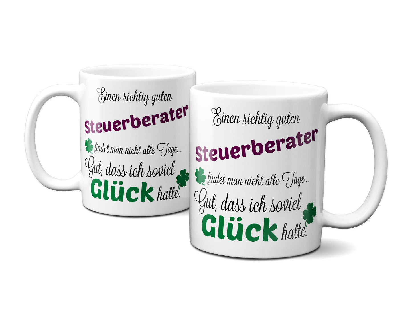 Einen guten Steuerberater... - Tasse - Kaffeebecher - Geschenk