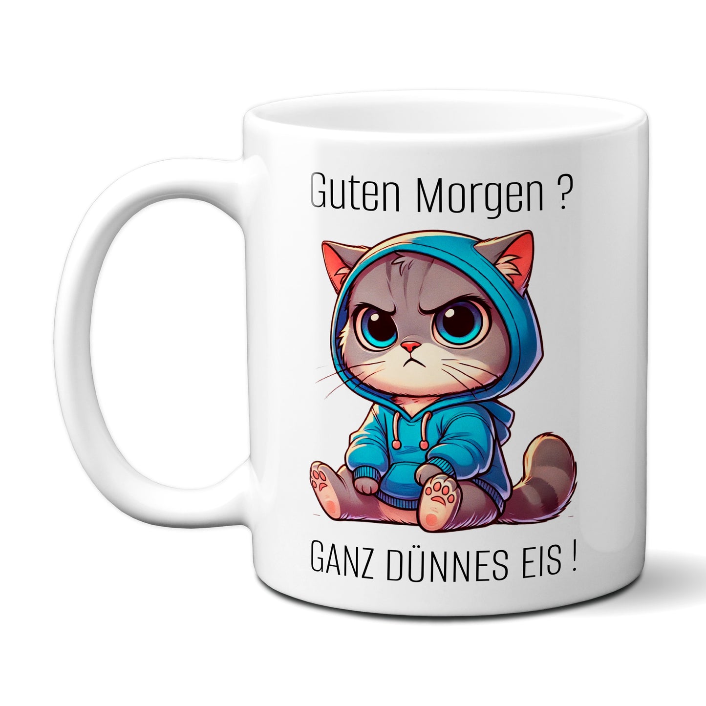Süße Katze mit Spruch - Guten Morgen? Ganz dünnes Eis!