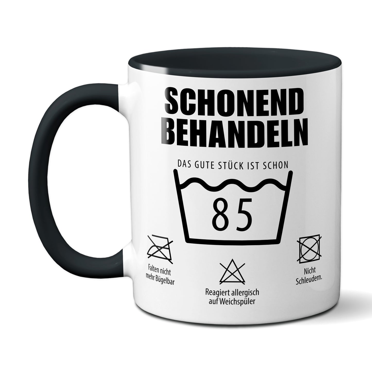 Schonend behandeln. Das gute Stück ist schon 85. - schwarz