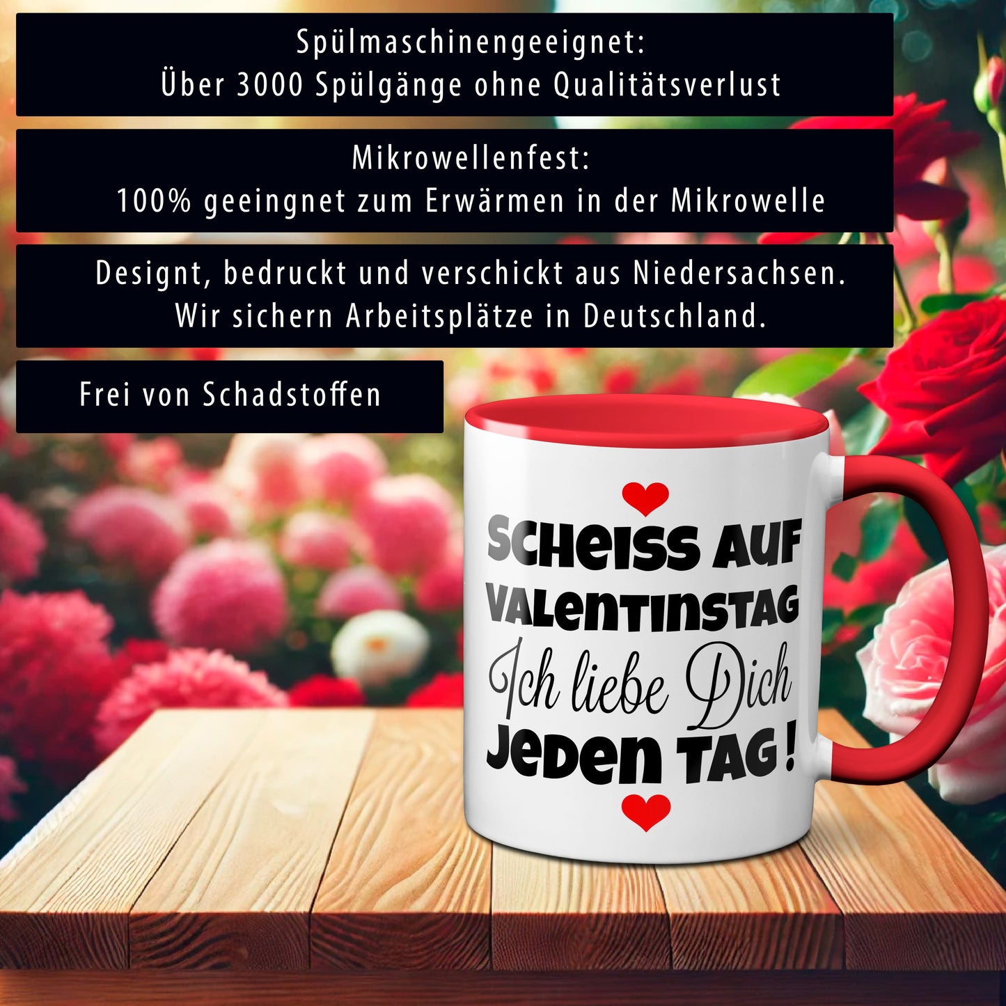 Scheiss auf Valentinstag. Ich liebe dich jeden Tag - Kaffeetasse (rot)