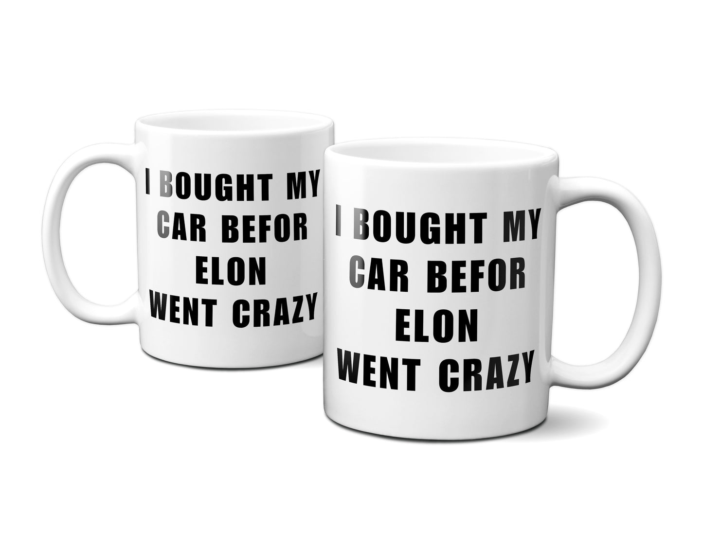 Kaffeetasse mit Spruch „I BOUGHT MY CAR BEFORE ELON WENT CRAZY“