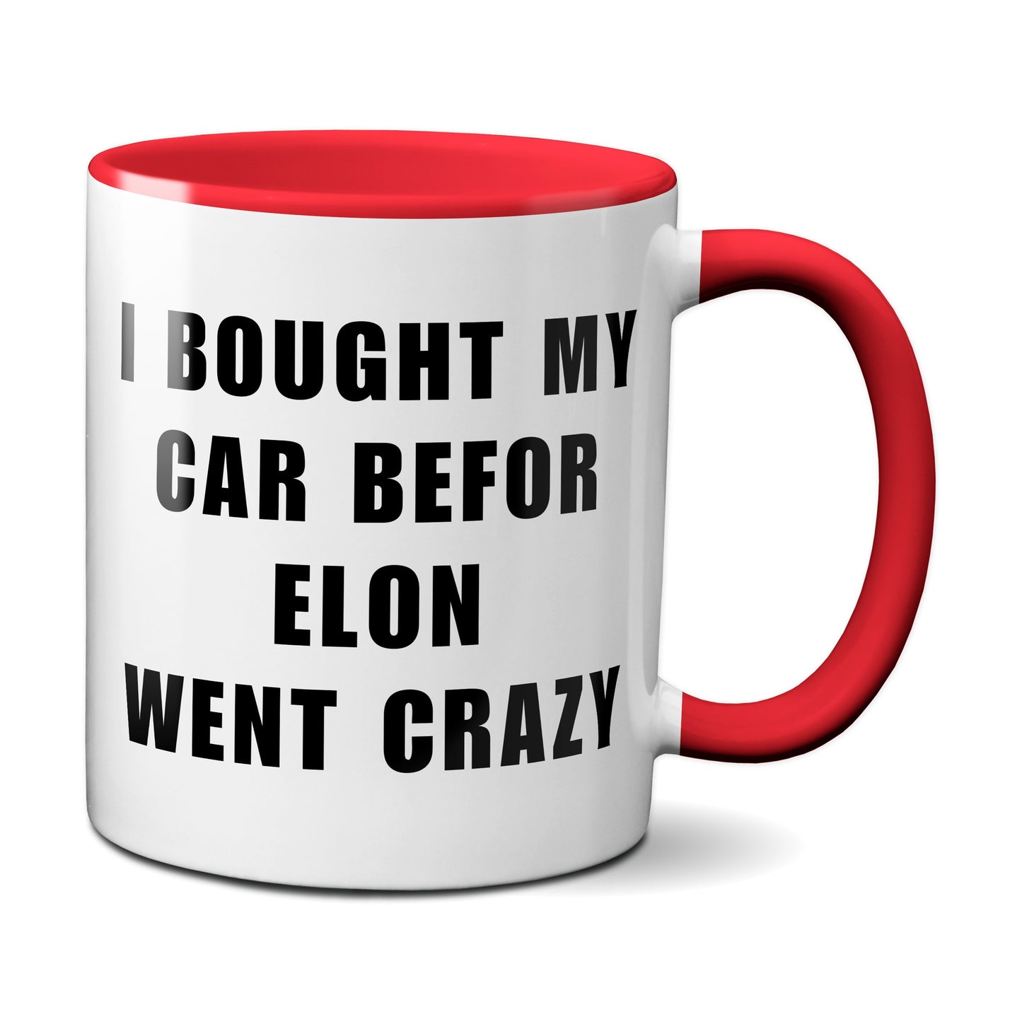 Kaffeetasse mit Spruch „I BOUGHT MY CAR BEFORE ELON WENT CRAZY“ (rot)