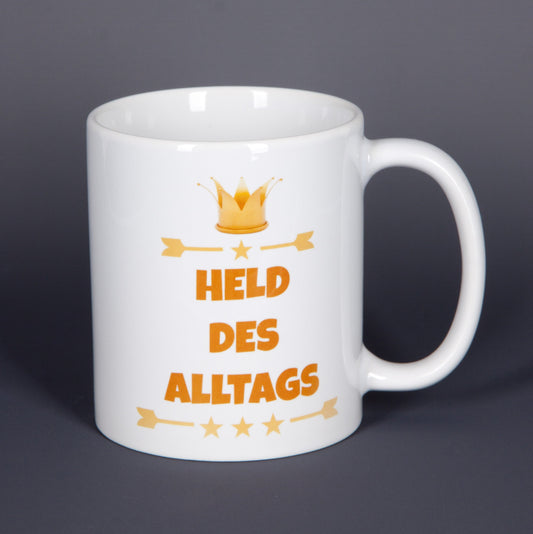 Held des Alltags - Tasse mit Spruch - bedruckte Tasse
