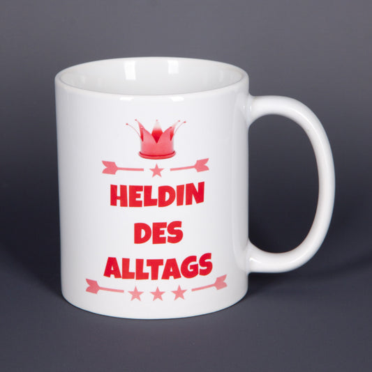 Heldin des Alltags - Tasse mit Spruch - bedruckte Tasse