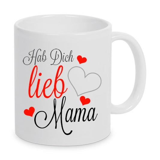 Hab Dich lieb Mama - Tasse