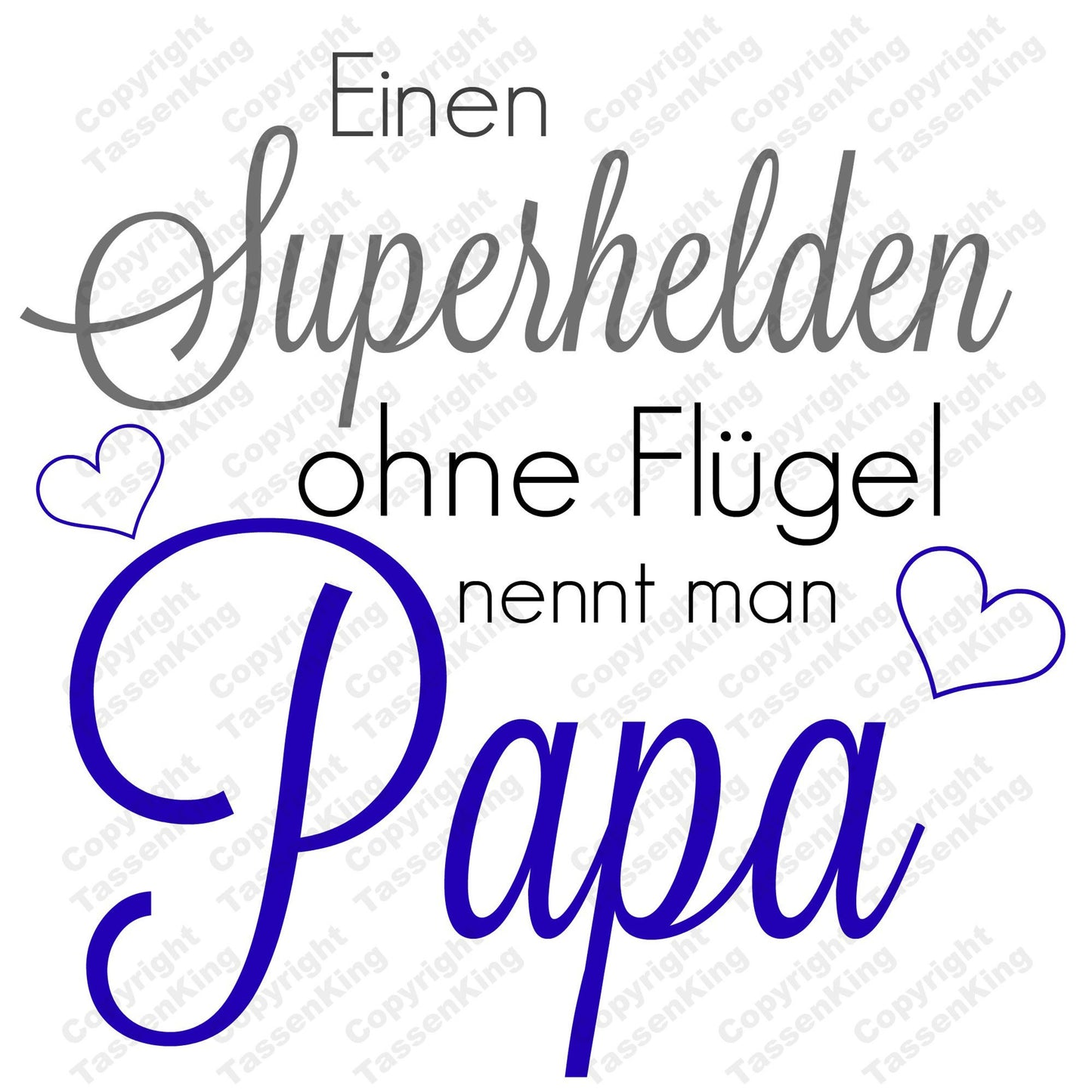 Einen Superheld ohne Flügel nennt man Papa - Tasse