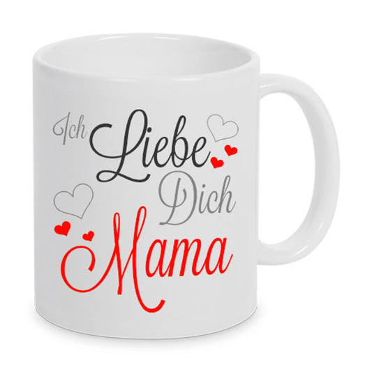 Ich Liebe Dich Mama - Tasse