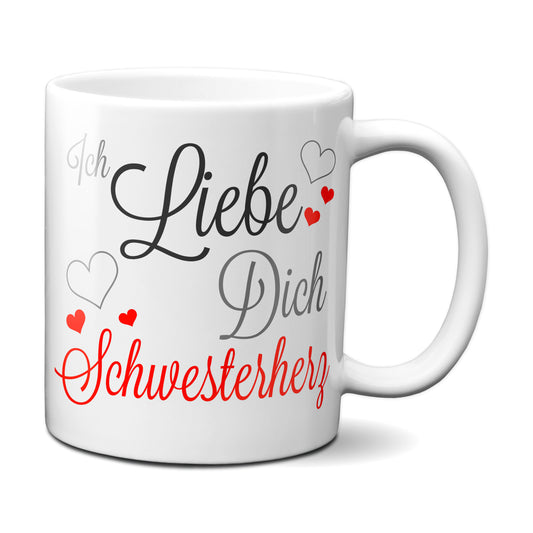 Ich liebe Dich Schwesterherz - Tasse