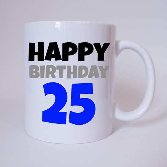 Happy Birthday 25 - Tasse