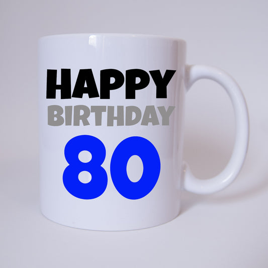 Happy Birthday 80 - Tasse