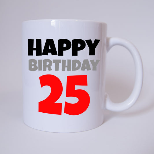 Tasse - Kaffeetasse - Kaffeebecher - Happy Birthday - 25 - 25 Jahre - rot - Geburtstag - Geschenk - Verschenken