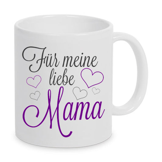 Für meine liebe Mama - Tasse