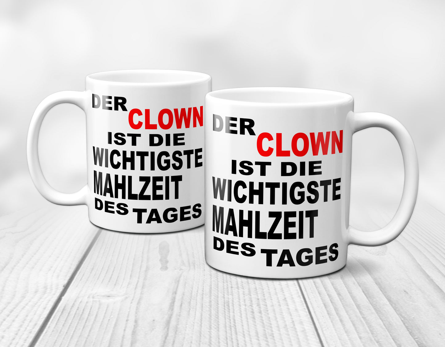 Der Clown ist die wichtigste Mahlzeit des Tages - Tasse
