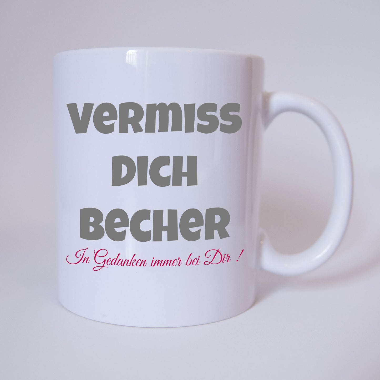Vermiss Dich Becher - Tasse - Kaffeebecher