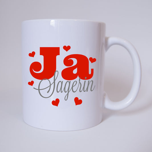Ja Sagerin - Hochzeit - Tasse - Geschenk