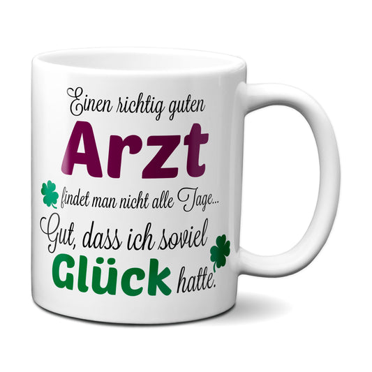Einen guten Arzt... - Tasse - Kaffeebecher - Geschenk