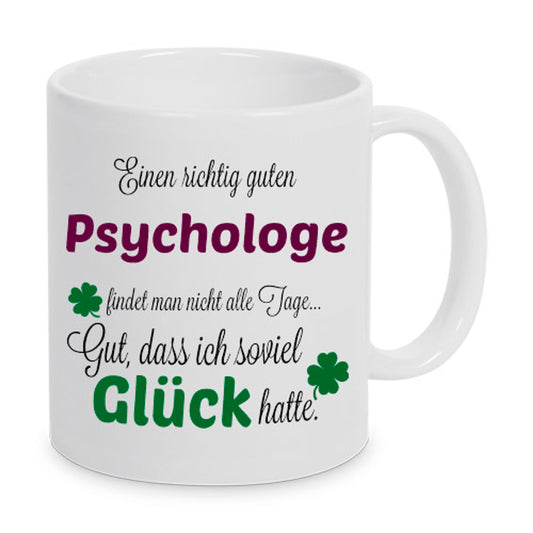 Einen guten Psychologe... - Tasse - Kaffeebecher - Geschenk