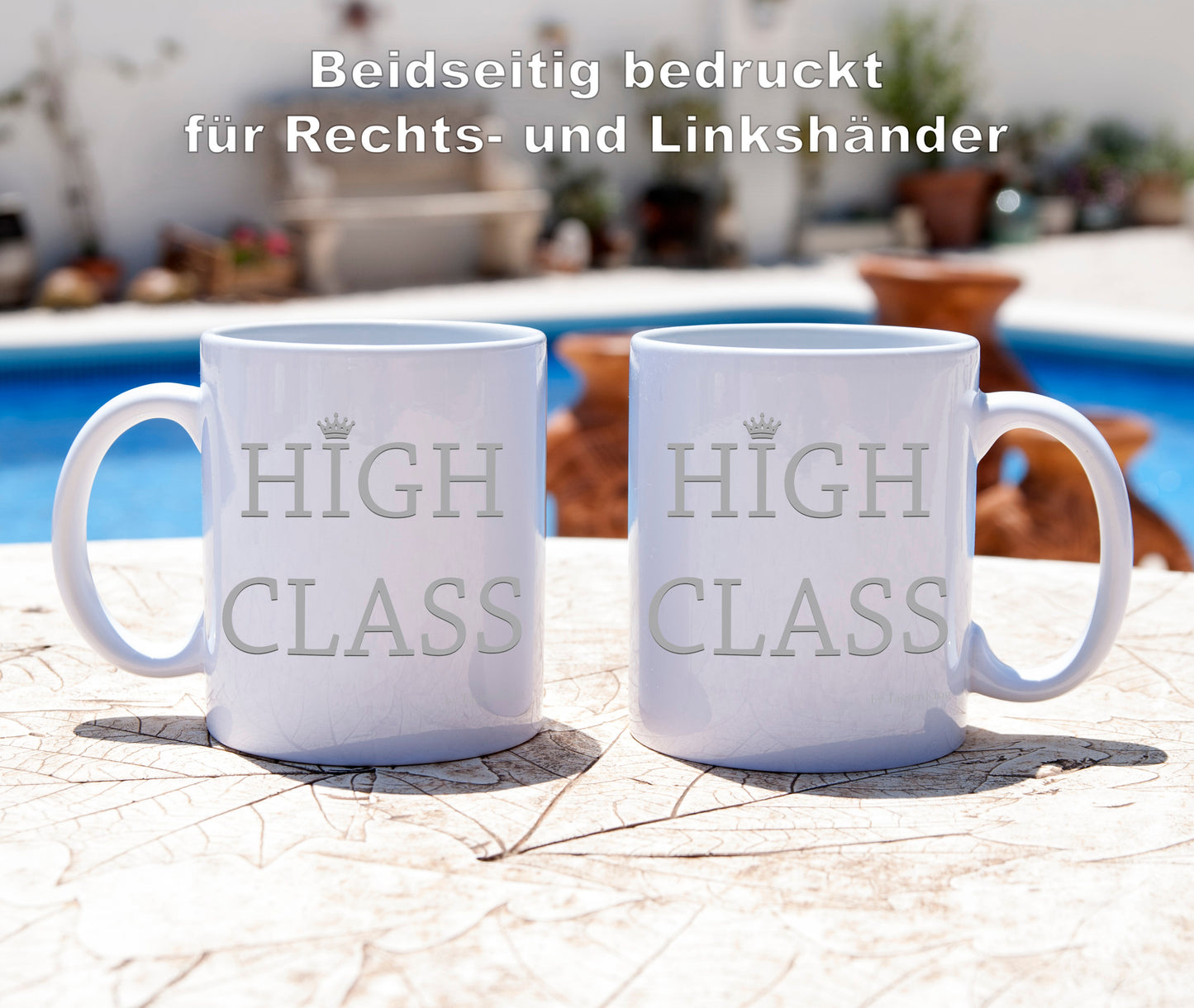 High Class - Tasse - Kaffeebecher - Geschenk
