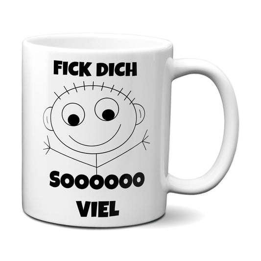 Fick Dich sooo viel - Tasse