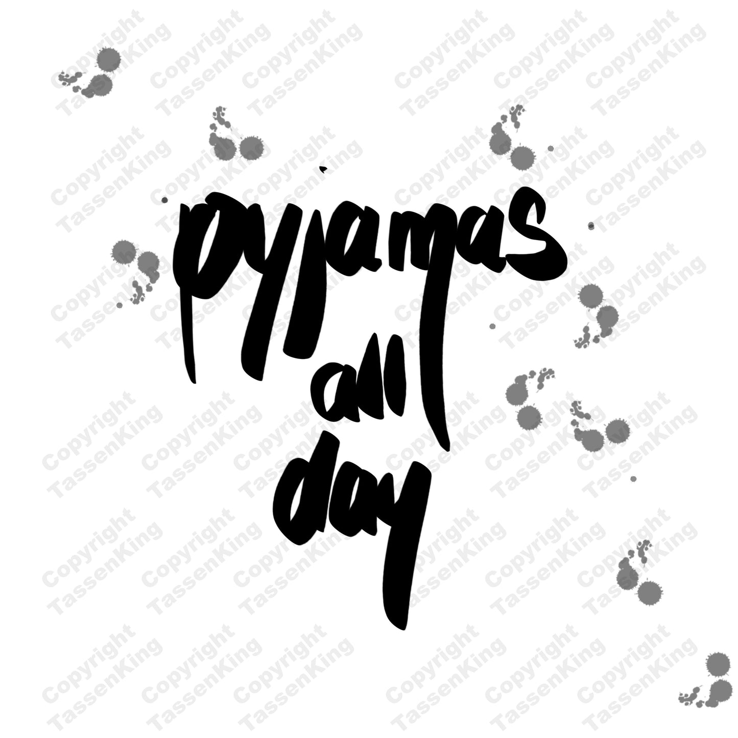 Pyjamas all day - Tasse - Kaffeebecher - Geschenk