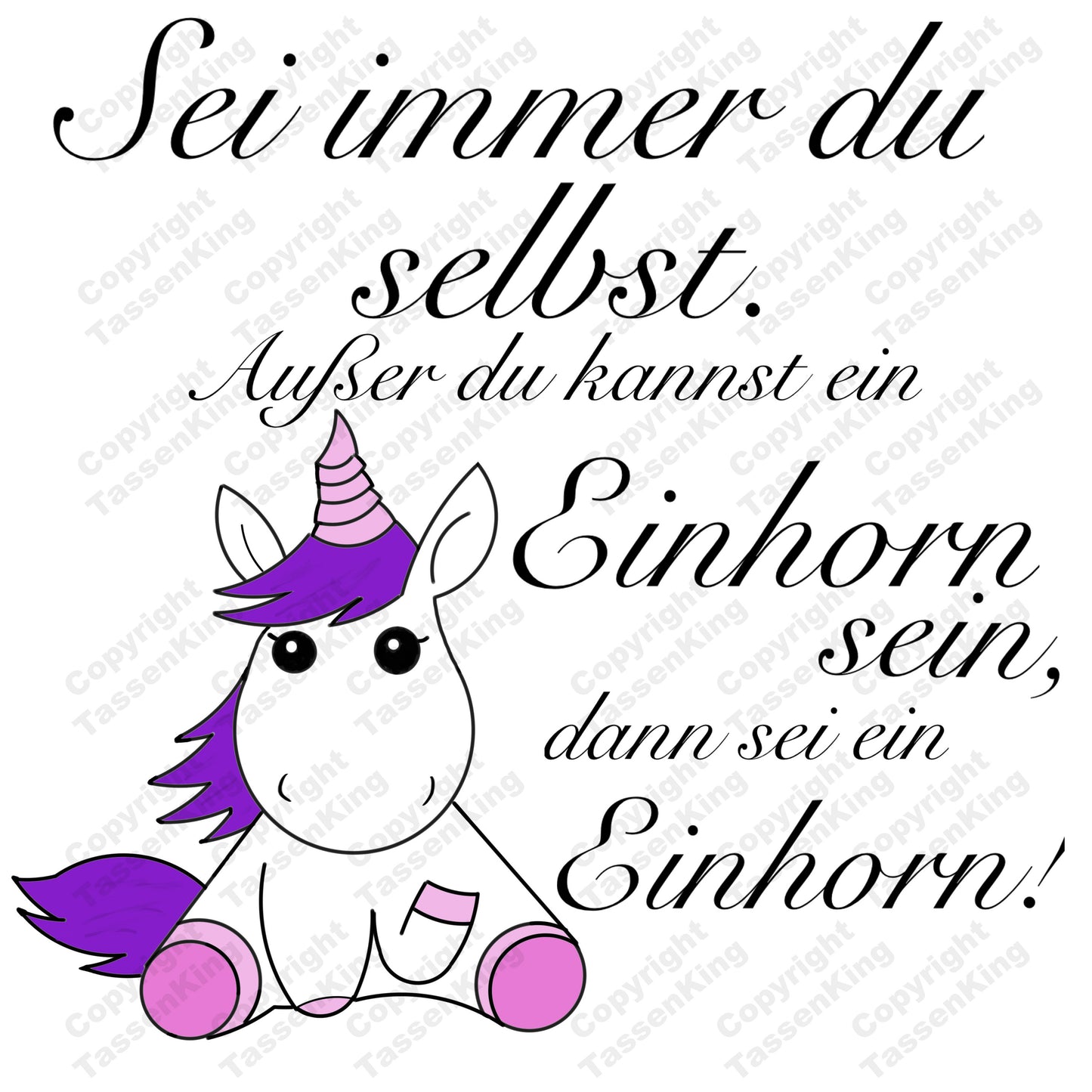 Sei immer du selbst,..... Einhorn - Tasse - Kaffeebecher - Geschenk