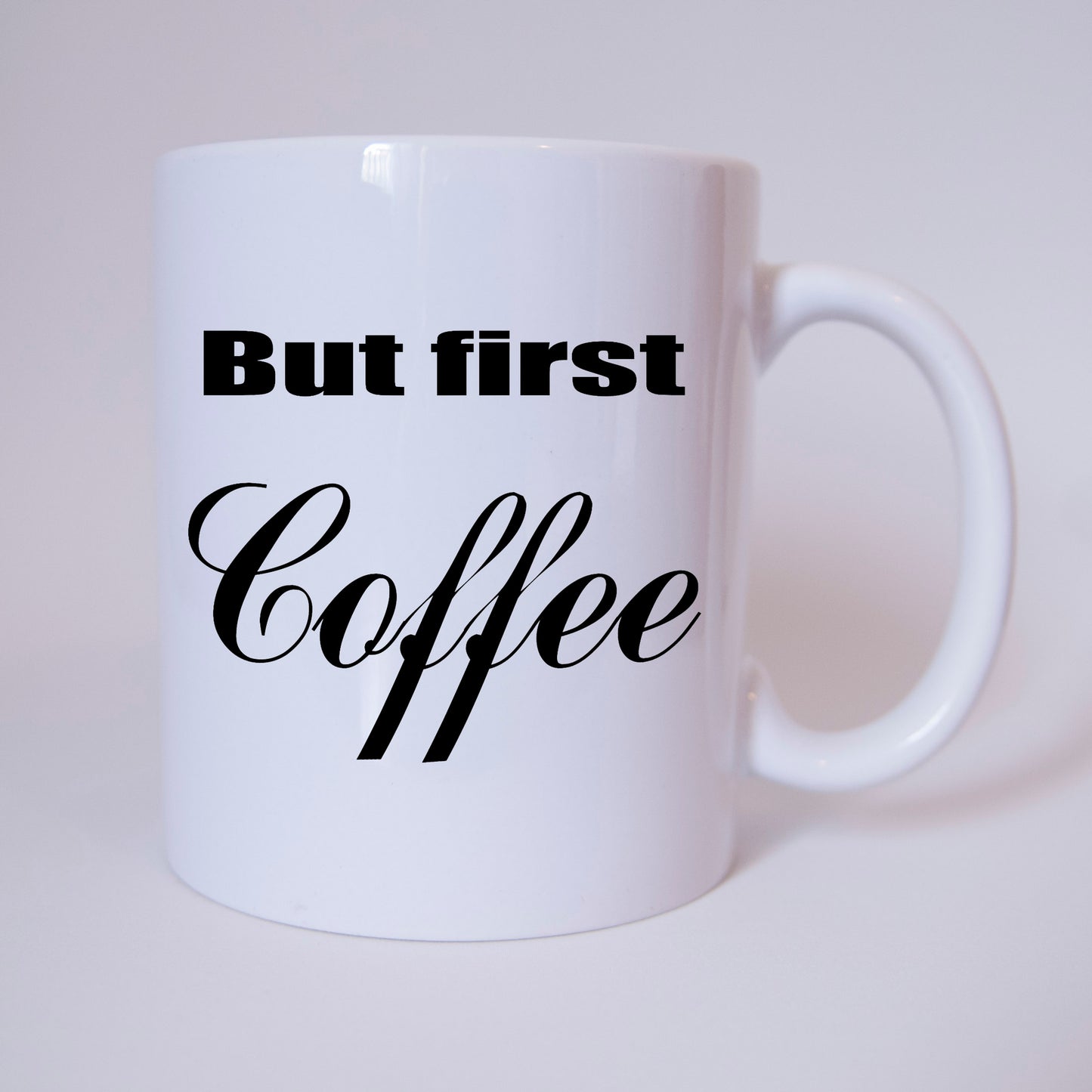 But first... Coffee - Tasse - Kaffeebecher - Geschenk