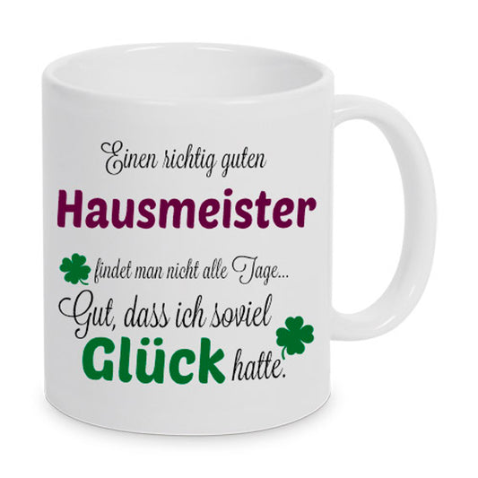 Einen guten Hausmeister... - Tasse - Kaffeebecher - Geschenk