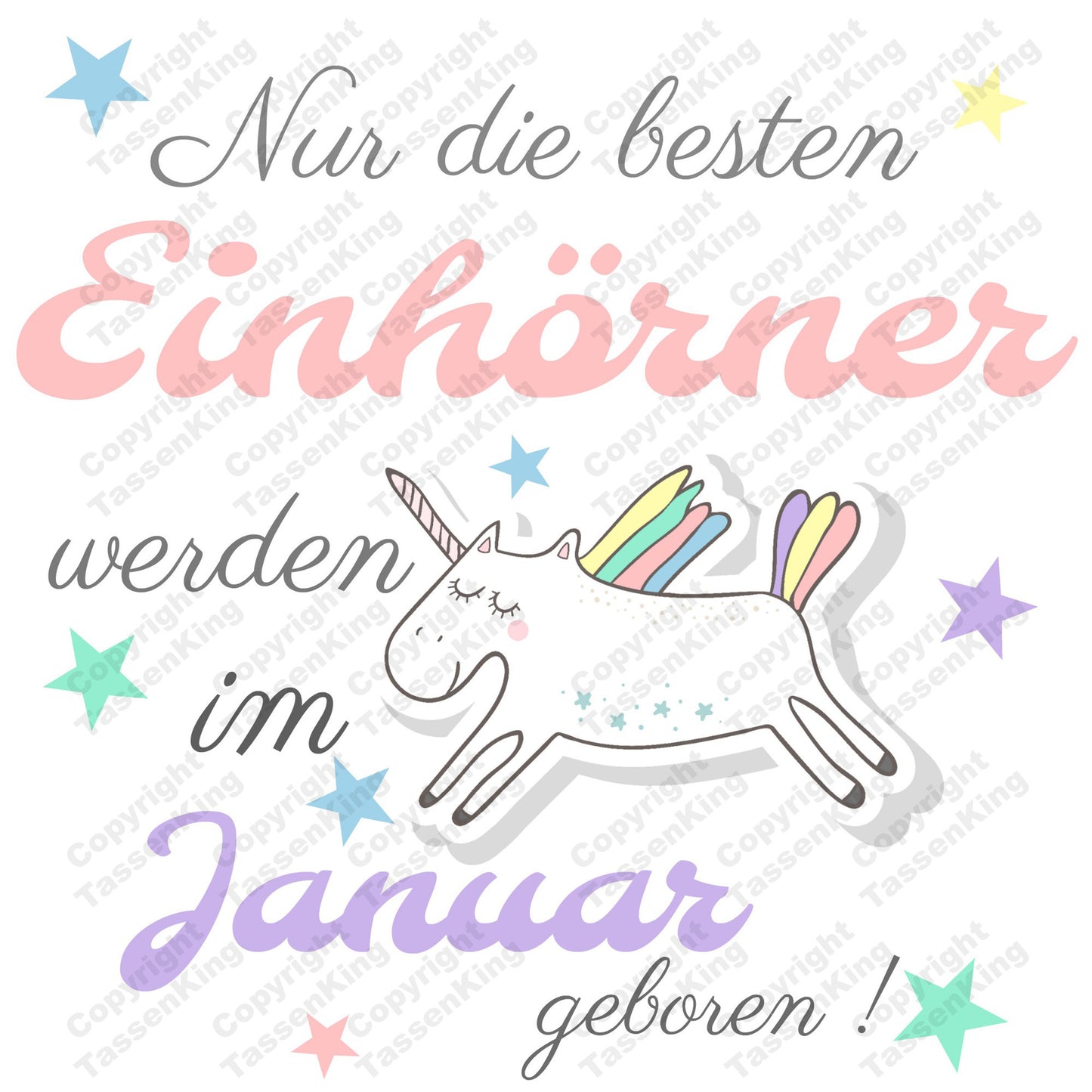 Nur die besten Einhörner werden im Januar geboren ! - Tasse