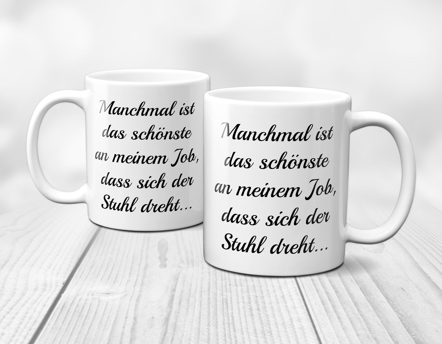 Das beste an meinem Job ist das sich der Stuhl dreht  - Tasse