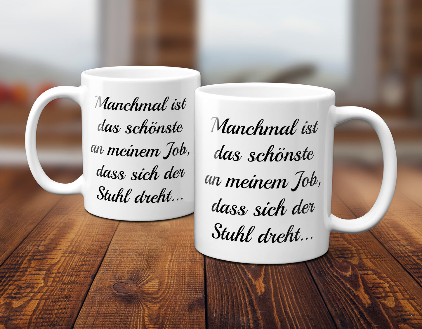 Das beste an meinem Job ist das sich der Stuhl dreht  - Tasse