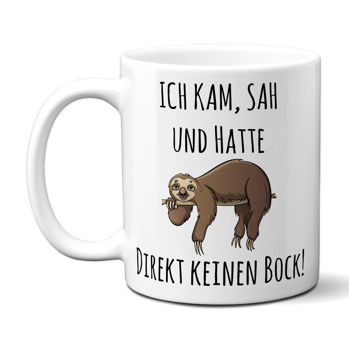 ICH KAM, SAH UND HATTE DIREKT KEINEN BOCK! Tasse