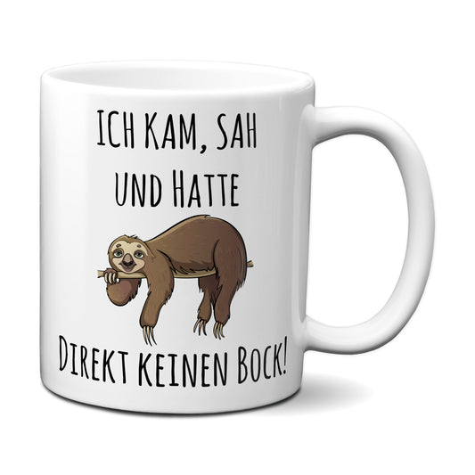 ICH KAM, SAH UND HATTE DIREKT KEINEN BOCK! Tasse