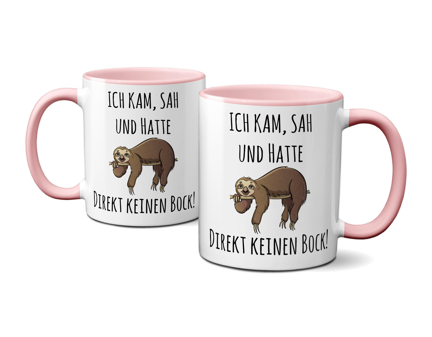 ICH KAM, SAH UND HATTE DIREKT KEINEN BOCK! Tasse Rosa