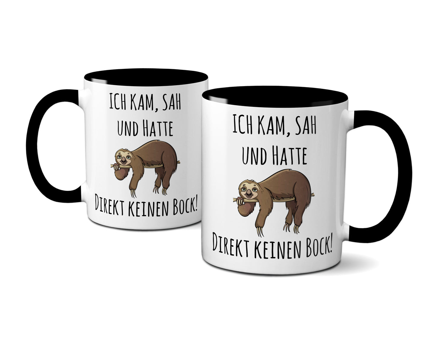 ICH KAM, SAH UND HATTE DIREKT KEINEN BOCK! Tasse Schwarz