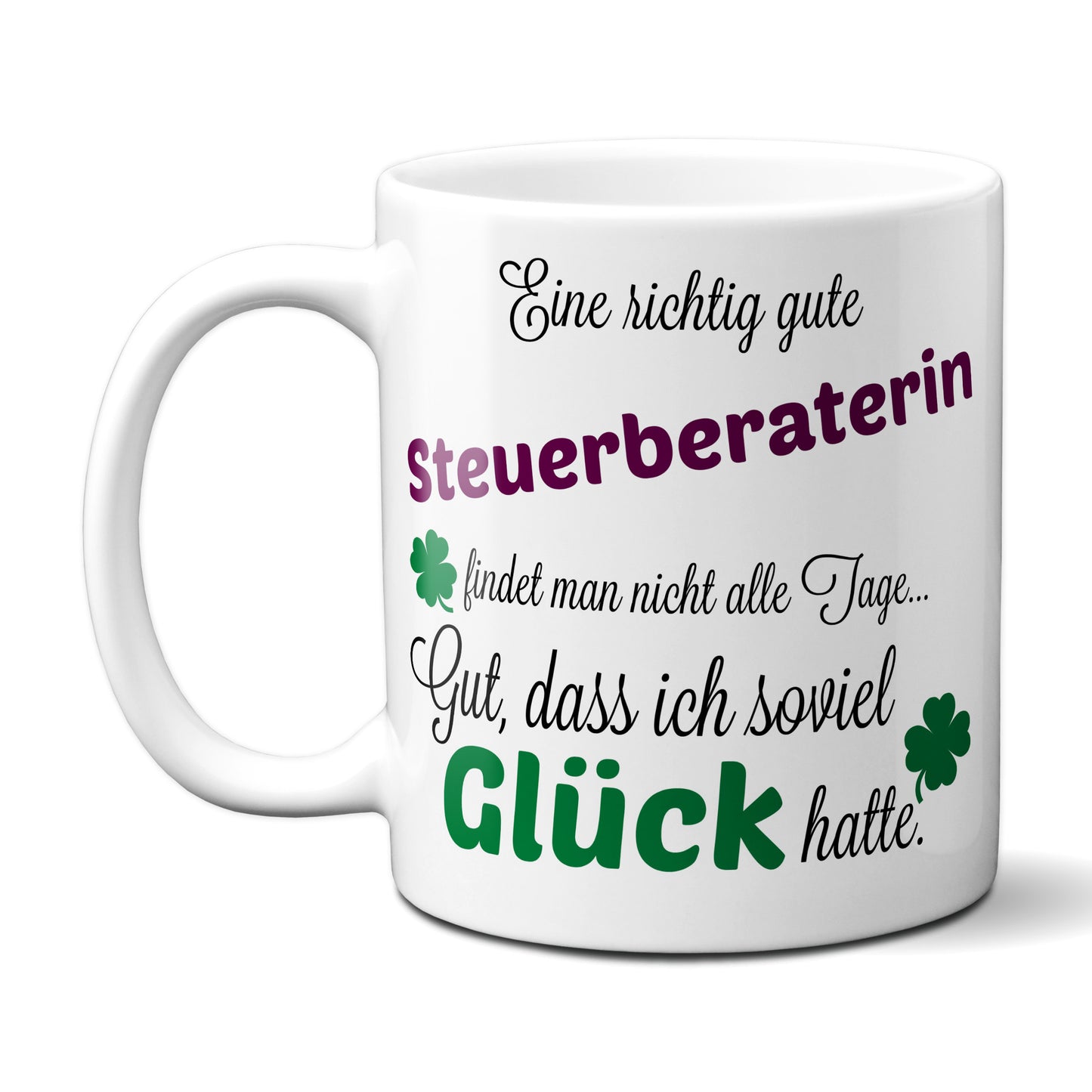 Eine gute Steuerberaterin... - Tasse -Kaffeebecher - Geschenk