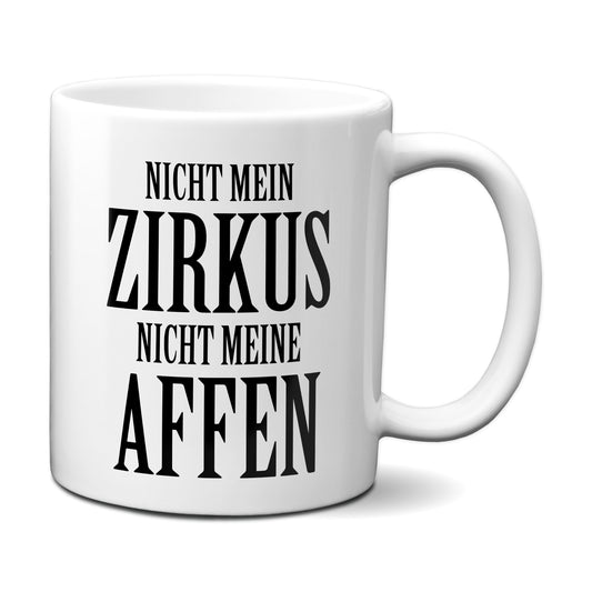 Nicht mein Zirkus. Nicht meine Affen.