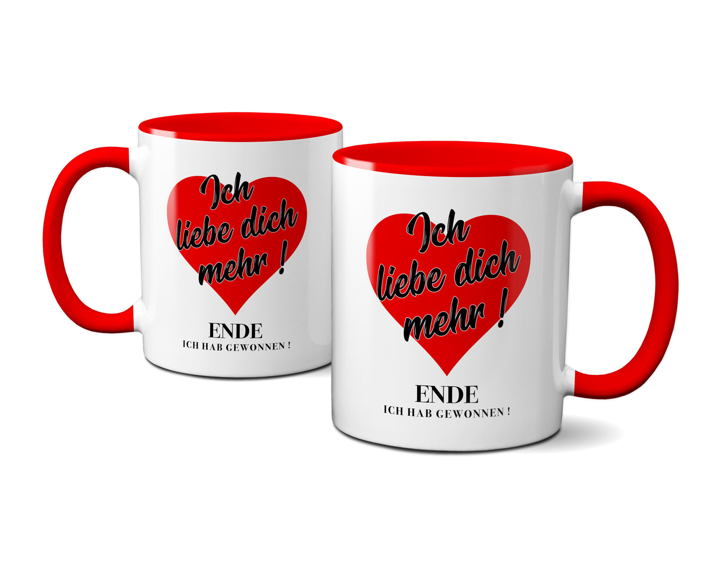 Ich liebe dich mehr ! Ende, ich hab gewonnen - Tasse - Kaffeebecher red