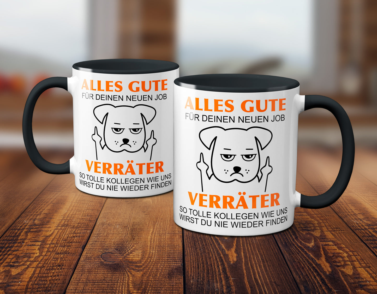 Alles Gute für Deinen neuen Job. Du Verräter! - Hund / Schwarz
