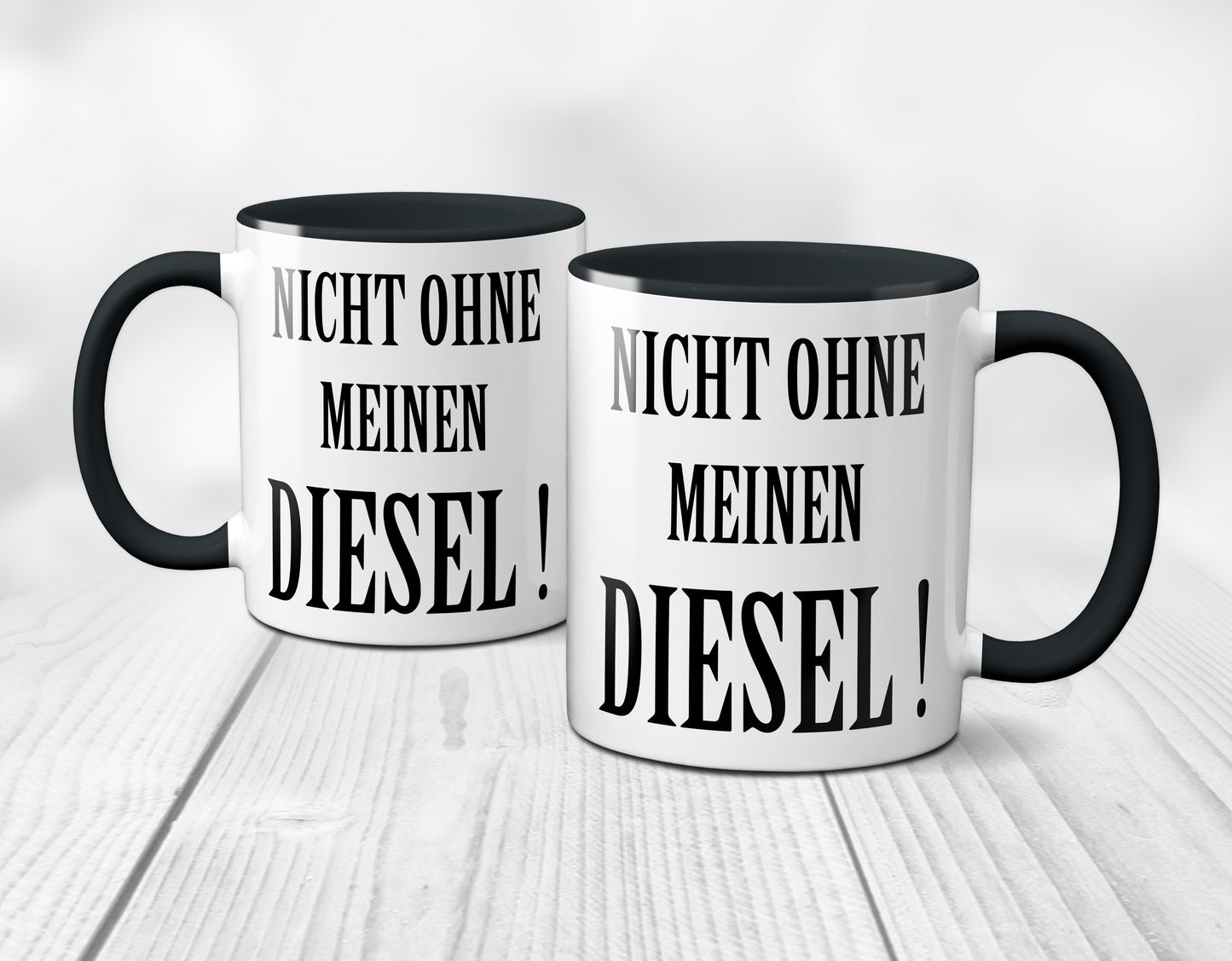 Nicht ohne meinen Diesel ! (schwarz)