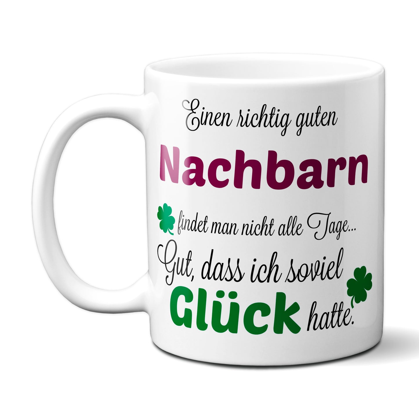 Einen guten Nachbarn... - Tasse - Kaffeebecher - Geschenk