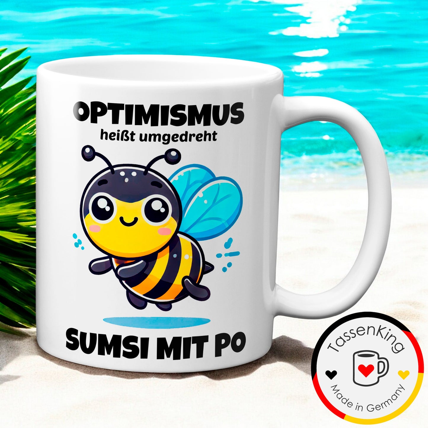 Optimismus heißt umgedreht Sumsi mit Po / Weiß