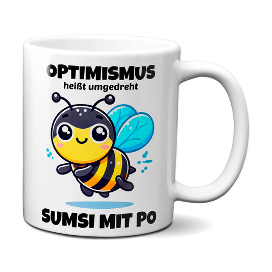 Optimismus heißt umgedreht Sumsi mit Po / Weiß