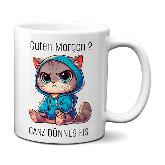 Süße Katze mit Spruch - Guten Morgen? Ganz dünnes Eis!