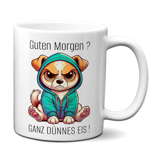Süßer Hund mit Spruch - Guten Morgen? Ganz dünnes Eis! (weiß)