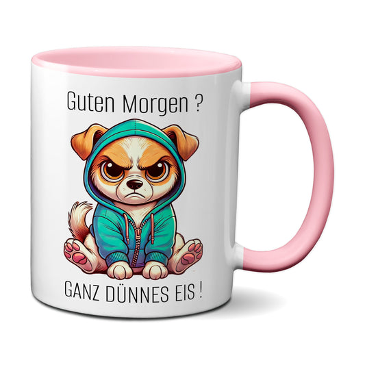 Süßer Hund mit Spruch - Guten Morgen? Ganz dünnes Eis! (rosa)