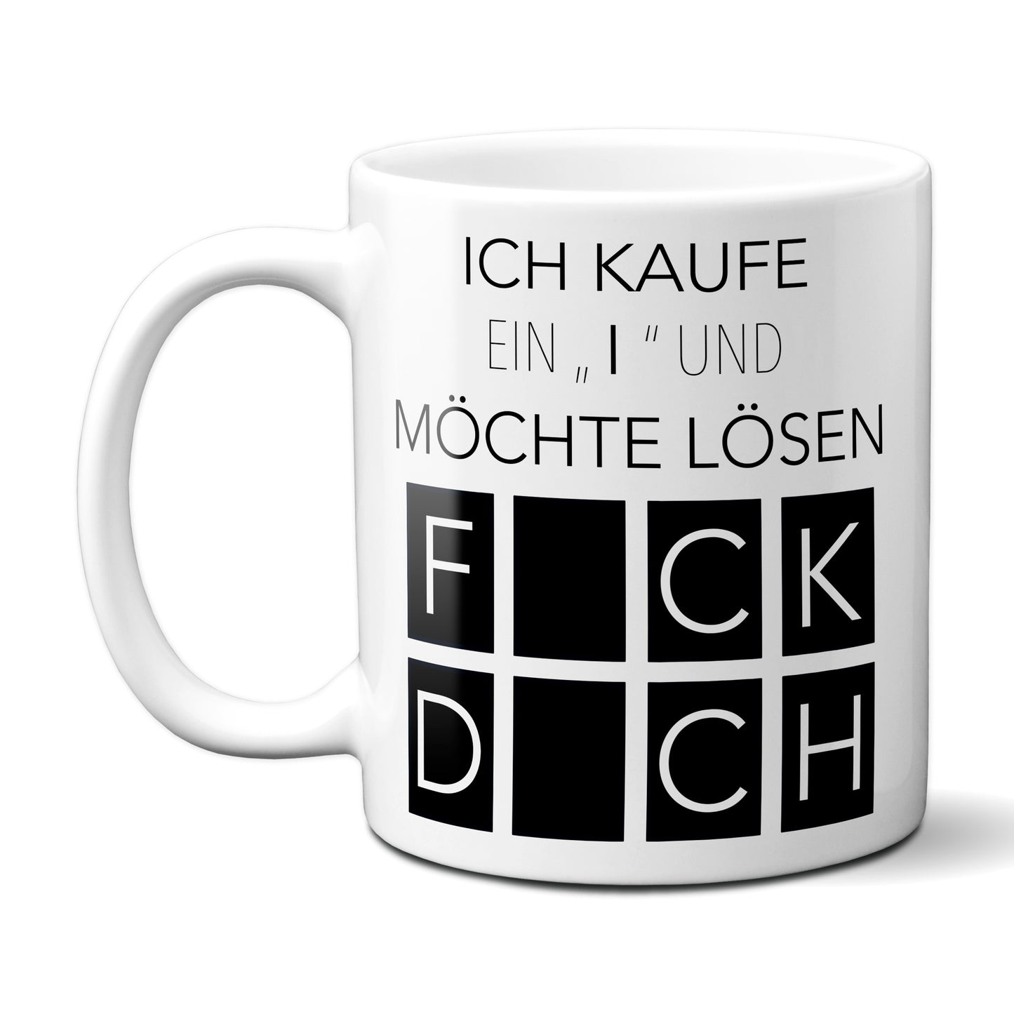 Ich kaufe ein I und möchte lösen - Fick Dich