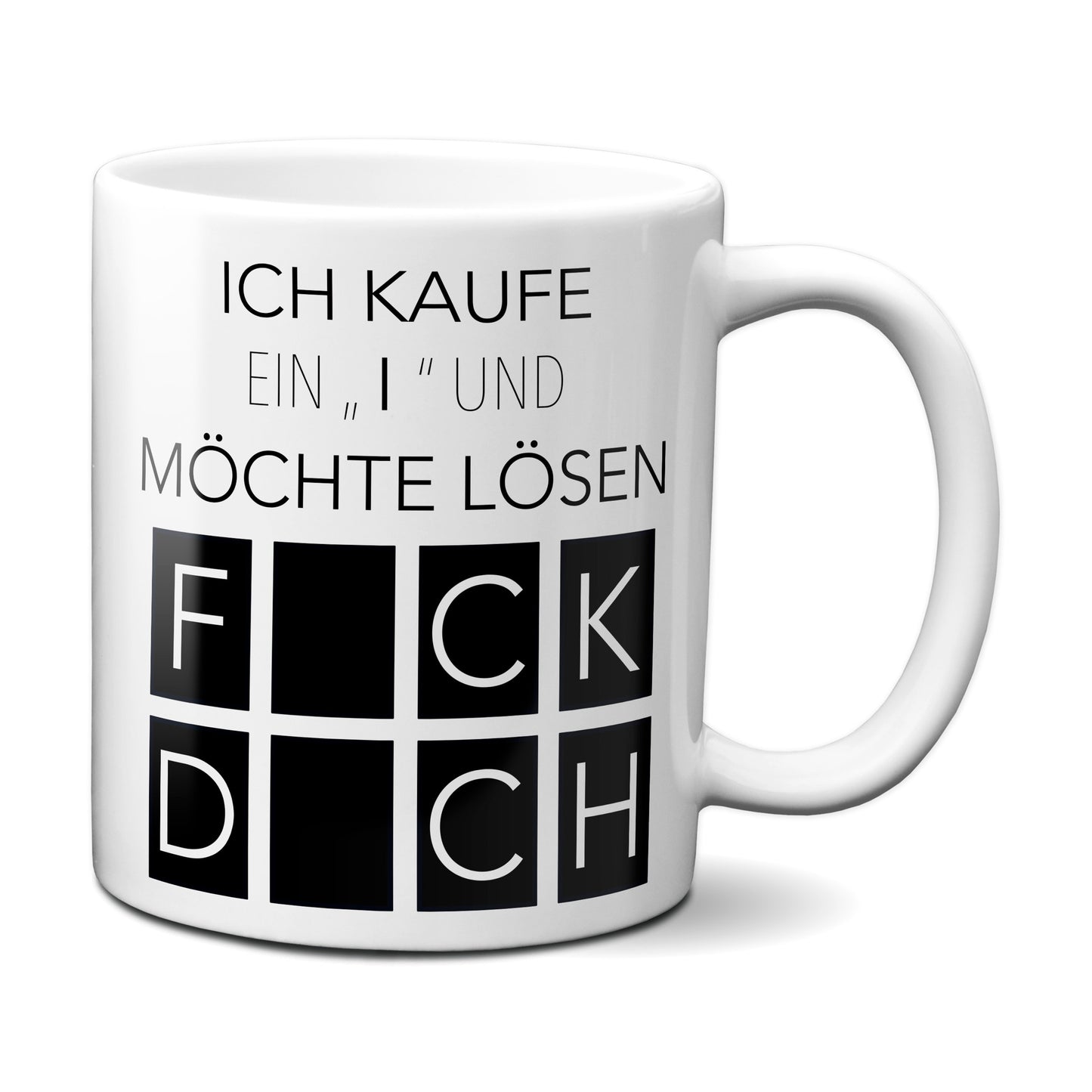 Ich kaufe ein I und möchte lösen - Fick Dich